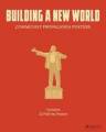 Building A New World: Communist Propaganda Posters By Prestel Publishing (englis