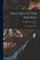 First Aid To The Injured: Six Ambulance Lectures By Friedrich Von Esmarch Paperb