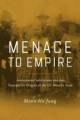  Menace To Empire By Moon-ho Jung 9780520267480 New Hardback